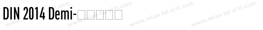 DIN 2014 Demi字体转换